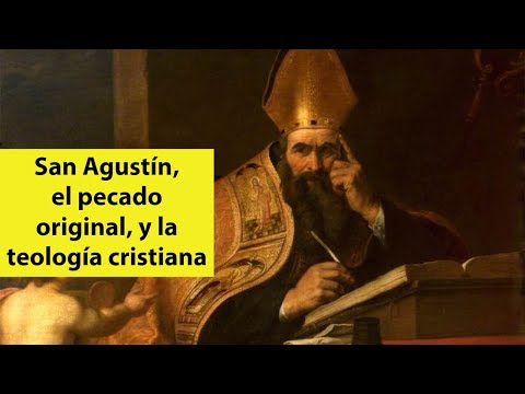 San Agustín, el pecado original, y la teología cristiana