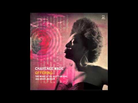 Charenee Wade - I Think I'll Call It Morning (Snippet)