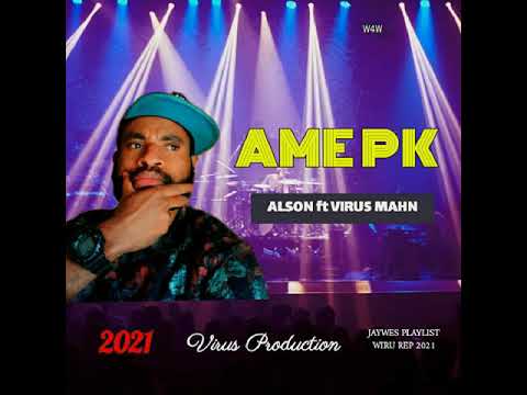 01. Bata Alson ft Virus Mahn - Ame PK(2021)[Jaywes Playlist](Virus Production)(Official Audio)