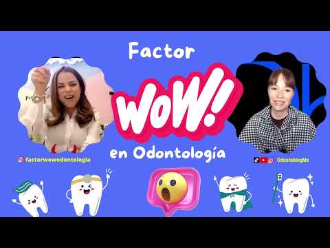 Factor Wow en Odontología