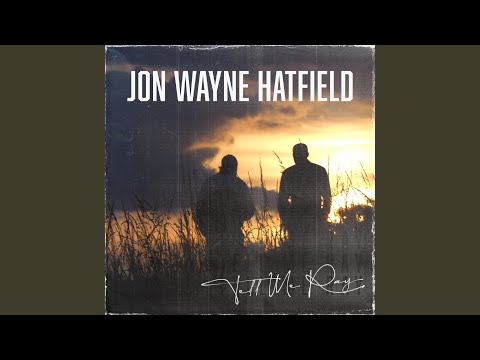 Tell Me Ray - Jon Wayne Hatfield