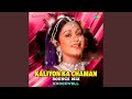 Kaliyon Ka Chaman Bounce Mix