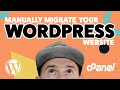 How To Migrate A WordPress Website Manually Using CPanel