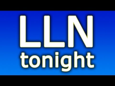 LLN Podcast - March 26th 2012 at 9:30pm EST - 8:30pm CST
