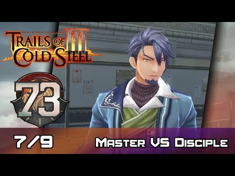 TLoH: Trails of Cold Steel III - Walkthrough - Ep 73: Master VS Disciple [Boss] [7/9]