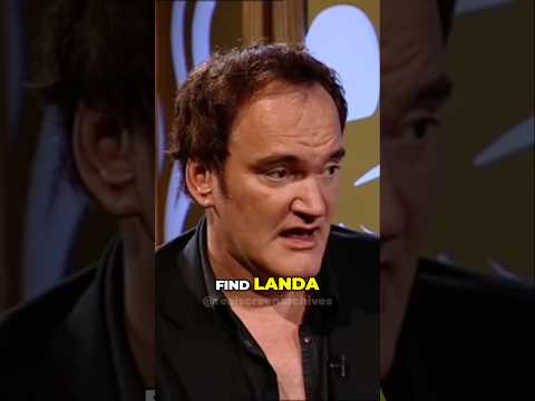 Quentin Tarantino on How Christoph Waltz Saved Inglourious Basterds