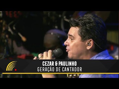 Cezar & Paulinho Part. Craveiro & Cravinho/Ed & Fábio Cezar - Geração De Cantador - Alma Sertaneja