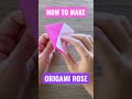 Easy Origami Flower / Origami Rose🌹#shorts