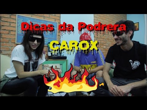 Dicas da Podrera - Carox (Miami Tiger) - SE02E32