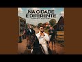 Na Cidade é Diferente Feat Tdr Rick Silva
