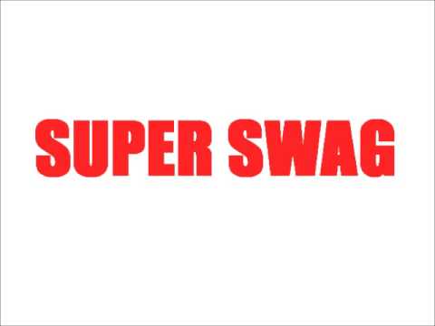 SUPER SWAG