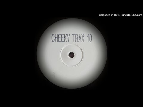 CHEEKY TRAX 10 - IS THERE ANYBODY OUT THERE