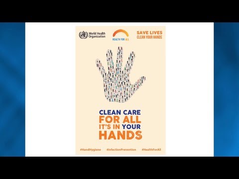 Clean care for all - It's in your hands! WHO global hand hygiene campaign day - 5 May 2019