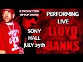 LLOYD BANKS LIVE IN CONCERT 7 29 2021 SONY HALL NYC FULL THE LOX STYLES P G UNIT 50 CENT P L K