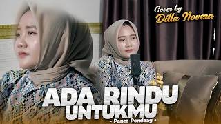 Download lagu ADA RINDU UNTUKMU - PANCE PONDAAG | COVER BY DILLA NOVERA mp3
