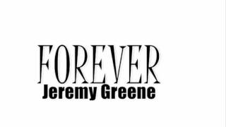Jeremy Greene - Forever