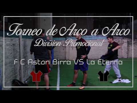 Torneo de Arco a Arco  Lunes 05 06 17  F C Aston Birra vs La Eterna   Division Promocional