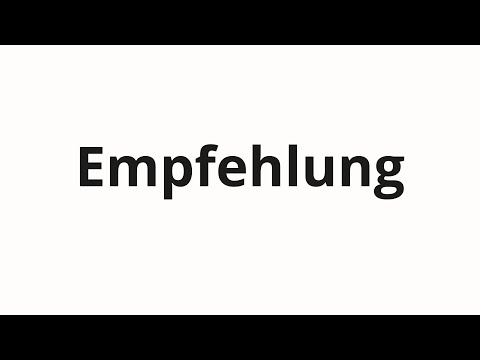 How to pronounce Empfehlung