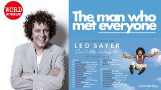 Leo Sayer has met everyone – rock legends, sport superstars, future presidents …