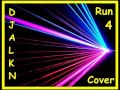 DJ ALKN - Run 4 Cover