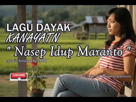 lagu dayak kalimantan/kalbar/dayak kanayatn  [ nasep idup maranto ]