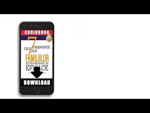 CELE 7 OBIȘNUINȚE ALE FAMILIILOR EXTRAORDINAR DE EFICACE - STEPHEN R. COVEY;
