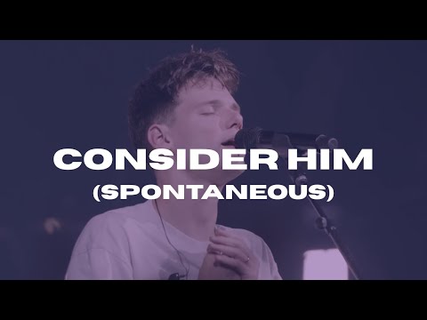Consider Him (Spontaneous) - David Funk + Emmy Rose - Bethel Music