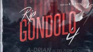 A-drian el del flow violento- RIP Gondolo 4