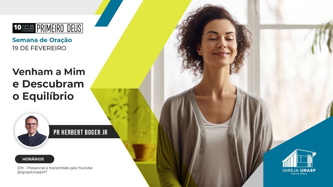 Culto Adventista | Pr Herbert Boger Jr. | "Venham a Mim e Descubram o Equilíbrio" | Igreja UNASP