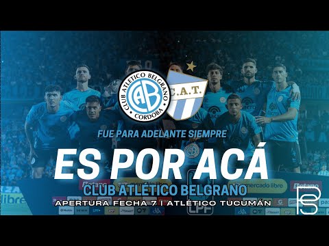 THIS WAY | Analysis of Belgrano 3-1 Atlético Tucumán.