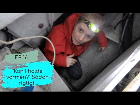 Ep 16 Kan I holde varmen? Sådan rigtigt...