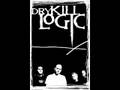 Dry Kill Logic - Neither here nor missed (Then you ...
