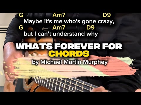 Whats Forever For - Michael Murphey
