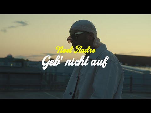 Noel Andre - Geb' nicht auf (Official Video)