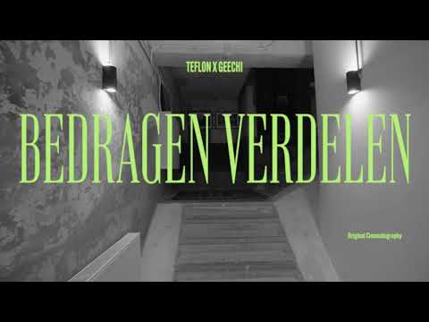 TEFLON - BEDRAGEN VERDELEN FT. GEECHI