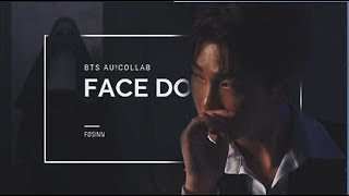 BTS | FACE DOWN 「AU!COLLAB」