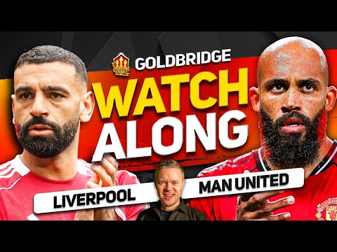 Liverpool vs Man United LIVE Watchalong With Mark GOLDBRIDGE
