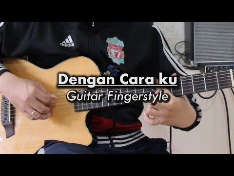 Dengan Caraku - Arsy widianto feat. Brisia Jodie (Fingerstyle Cover)