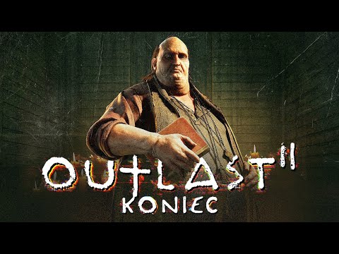 Outlast 2 PL #5 - Zakończenie - Gameplay PL 4K