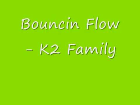 UK Garage - Bouncin Flow - K2 Family