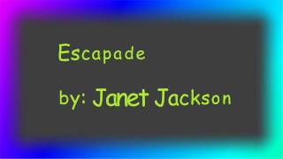 Escapade by Janet Jackson with Lyrics