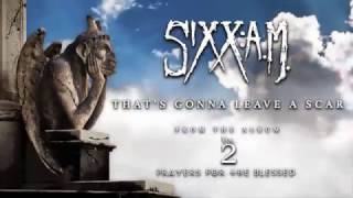 Sixx:A.M. - That&#39;s Gonna Leave a Scar (Official Audio)