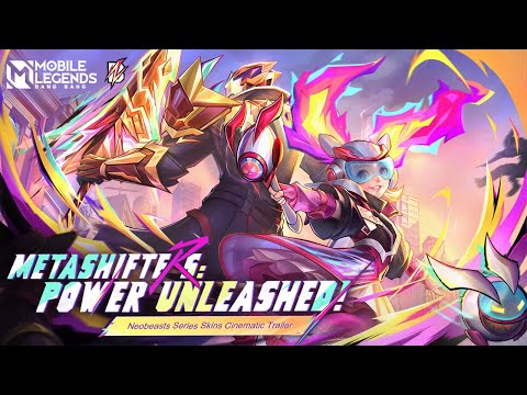 Metashifters: Power Unleashed | Neobeasts Series Skins Cinematic Trailer | Mobile Legends: Bang Bang