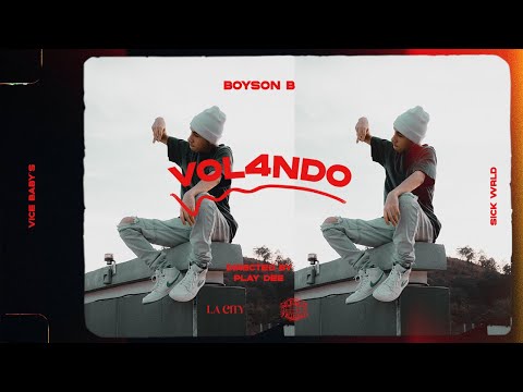 BOYSON B - VOL4NDO (VIDEO OFICIAL)