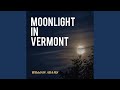 Moonlight In Vermont