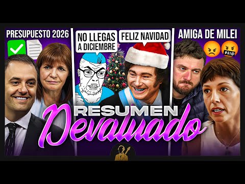 La Ley de Presupuesto, Grabois vs Mayra Mendoza y la Navidad Mileísta | Resumen Devaluado