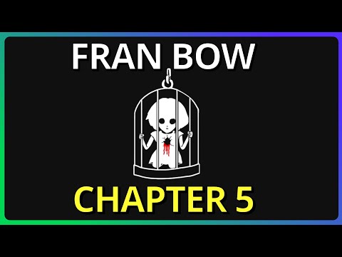 Fran Bow - Chapter 5 - 100% Walkthrough - YouTube