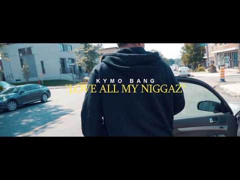 Kymo Bang   Love All My Niggaz