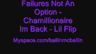 Failures Not An Option - Chamillionaire - Im Back Lil Flip Mix