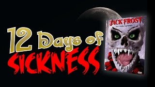 12 DAYS OF SICKNESS: JACK FROST (1997)